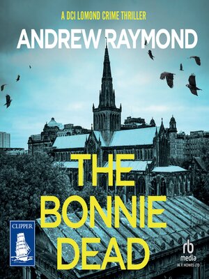 cover image of The Bonnie Dead
